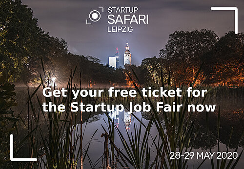 Startup Job Fair – ONLINE EDITION Link zu leipzig.startupsafari.com/tickets